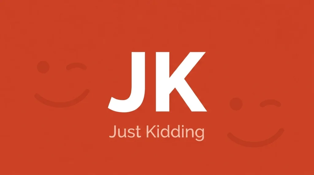 jk mean in text 