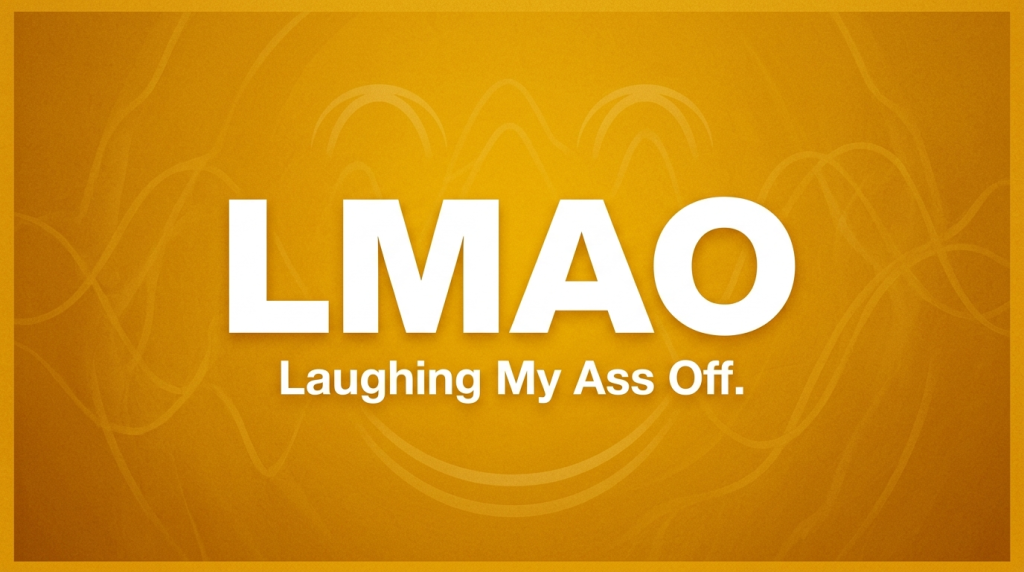 LMAO mean in text