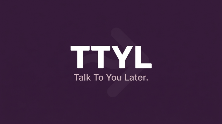 TTYL mean in text