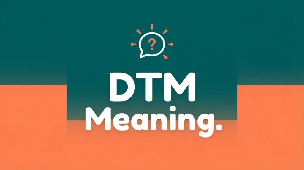 dtm meaning