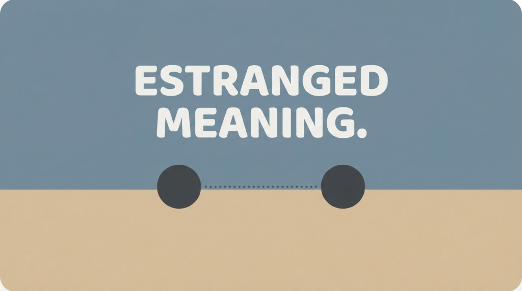 estranged meaning