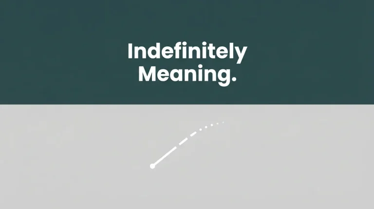 Indefinately Meaning