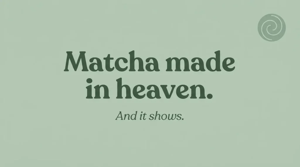 Short Matcha Puns for Instagram Captions